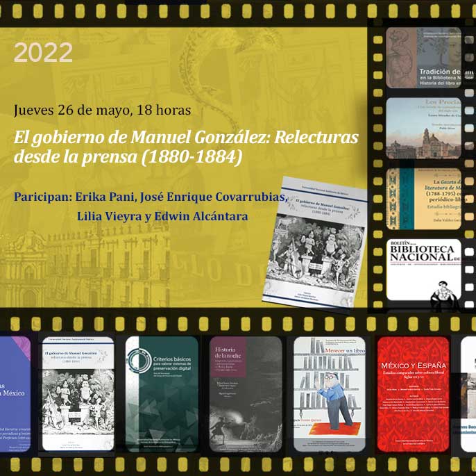 Presentación del título:   El gobierno de Manuel González: Relecturas desde la prensa (1880-1884)